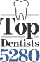 5280 Magazine Top Dentists award badge